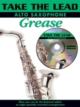 Take The Lead: Grease (Alto Saxophone) - 