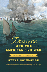 France and the American Civil War - St&egrave;ve Sainlaude