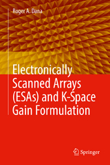 Electronically Scanned Arrays (ESAs) and K-Space Gain Formulation - Roger A. Dana