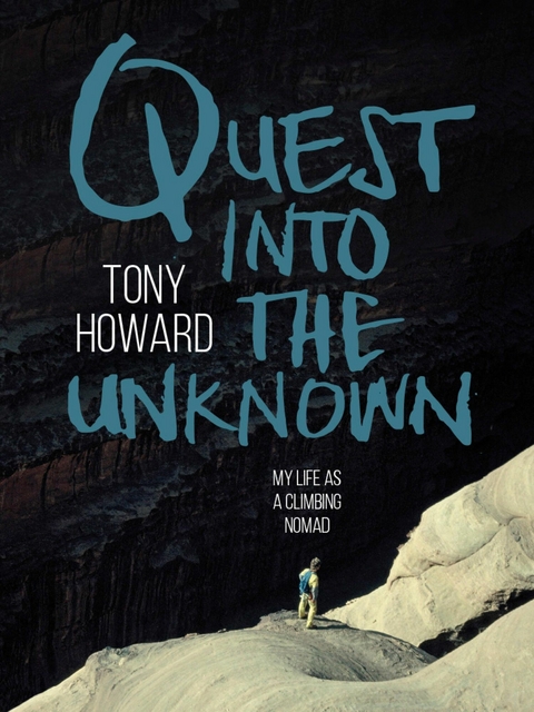 Quest into the Unknown -  Tony Howard