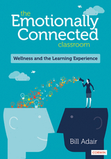 The Emotionally Connected Classroom - Bill Adair