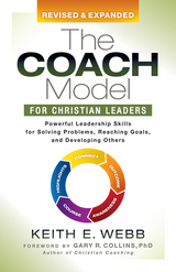 Coach Model for Christian Leaders -  Keith E. Webb