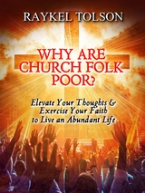 Why Are Church Folk Poor? - Raykel E Tolson