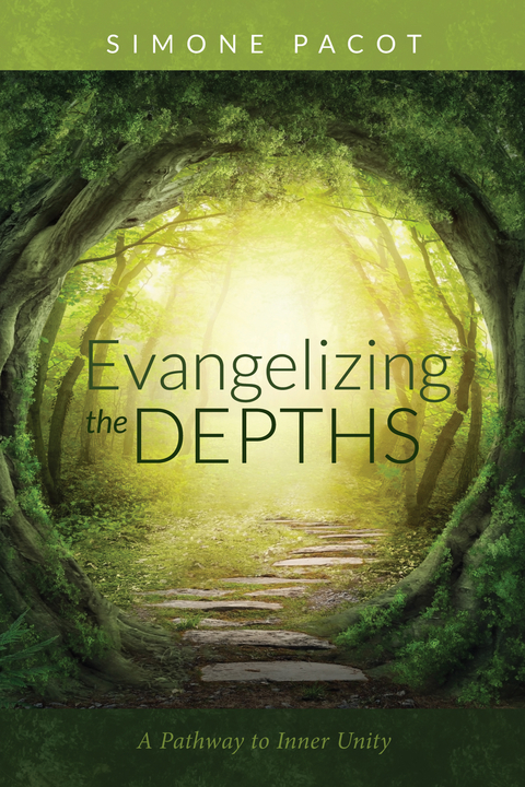 Evangelizing the Depths - Simone Pacot