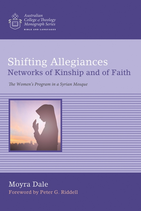 Shifting Allegiances: Networks of Kinship and of Faith - Isabel Moyra Dale