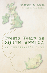 Twenty Years in South Africa - Michael J. Lowis
