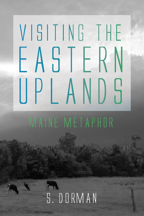 Visiting the Eastern Uplands - S. Dorman