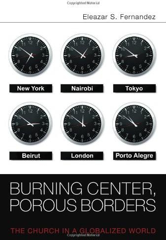 Burning Center, Porous Borders - Eleazar S. Fernandez