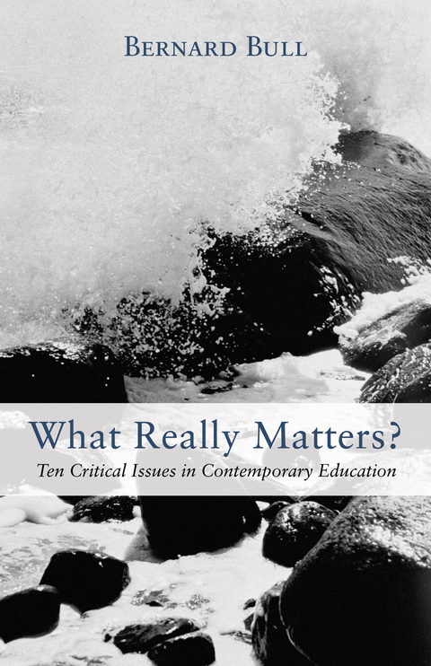 What Really Matters? - Bernard D. Bull
