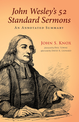 John Wesley&rsquo;s 52 Standard Sermons - John S. Knox