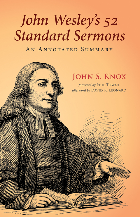 John Wesley&rsquo;s 52 Standard Sermons - John S. Knox
