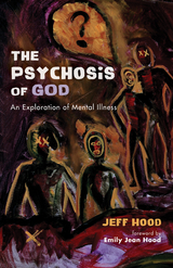 Psychosis of God -  Jeff Hood