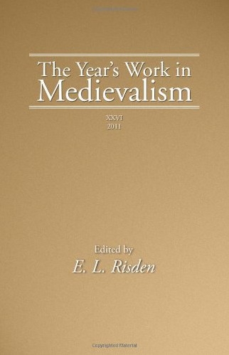 The Year&rsquo;s Work in Medievalism, 2011 - 