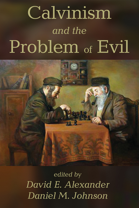 Calvinism and the Problem of Evil - 