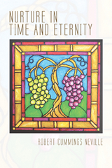 Nurture in Time and Eternity - Robert Cummings Neville