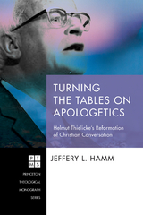 Turning the Tables on Apologetics - Jeffery L. Hamm
