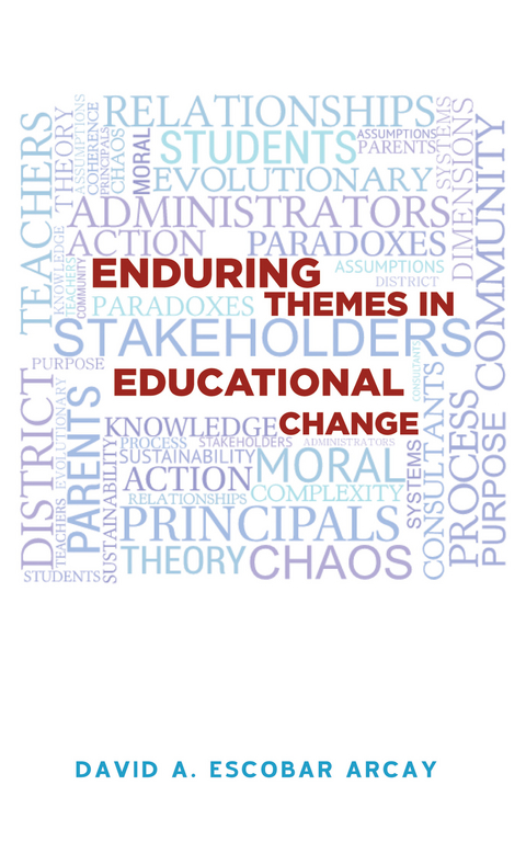 Enduring Themes in Educational Change - David A. Escobar Arcay