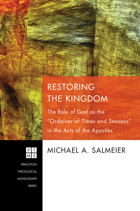 Restoring the Kingdom - Michael A. Salmeier