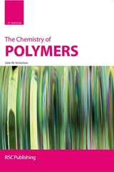 The Chemistry of Polymers - Nicholson, John W