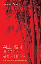 All Men Become Brothers - Koenraad De Wolf