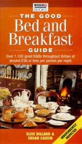 The Good Bed and Breakfast Guide - Dillard, Elsie; Causin, Susan