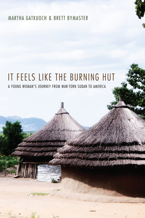 It Feels Like the Burning Hut - Martha Gatkuoch, Brett Bymaster