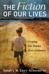 The Fiction of Our Lives - Sandra M. Levy-Achtemeier