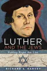 Luther and the Jews - Richard S. Harvey