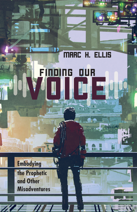 Finding Our Voice - Marc H. Ellis