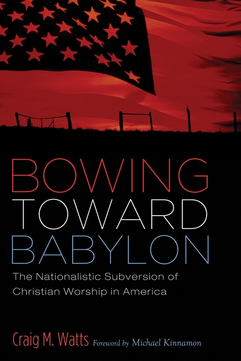 Bowing Toward Babylon - Craig Watts