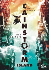 Cainstorm Island &ndash; Der Gejagte - Marie Golien