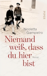 Niemand wei&szlig;, dass du hier bist - Nicoletta Giampietro