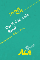 Der Tod ist mein Beruf von Robert Merle (Lekt&uuml;rehilfe) - Anne Crochet, Alice Rasson