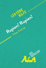 Rupien! Rupien! von Vikas Swarup (Lektürehilfe) - Daphné Troniseck,  derQuerleser