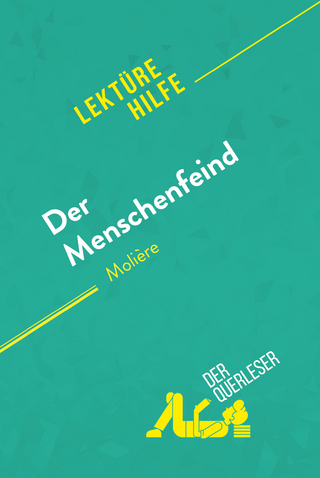 Der Menschenfeind von Molière (Lektürehilfe)
