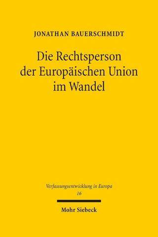 Die Rechtsperson der Europäischen Union im Wandel