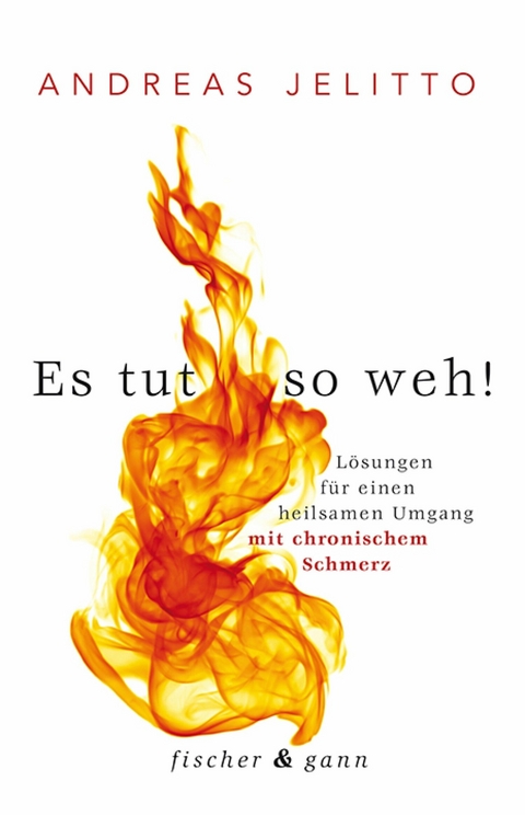 Es tut so weh! -  Andreas Jelitto