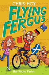 Flying Fergus 10: The Photo Finish - Chris Hoy