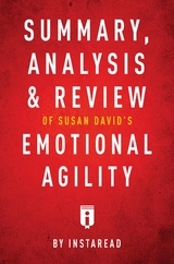 Summary, Analysis & Review of Susan David's Emotional Agility by Instaread - Instaread Summaries