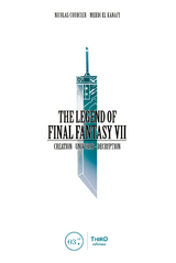 The Legend of Final Fantasy VII - Nicolas Courcier, Mehdi El Kanafi
