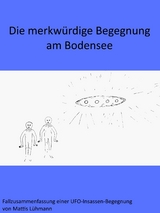 Die merkw&uuml;rdige Begegnung am Bodensee - Mattis L&uuml;hmann