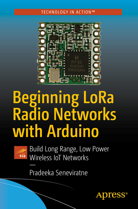 Beginning LoRa Radio Networks with Arduino - Pradeeka Seneviratne