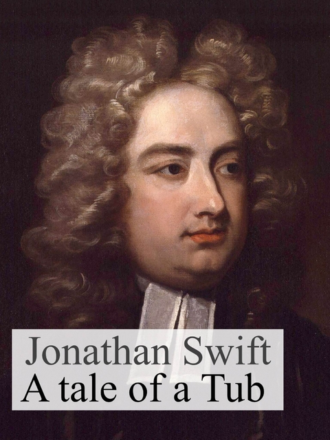 A tale of a tub - Jonathan Swift