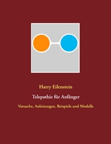 Telepathie f&uuml;r Anf&auml;nger - Harry Eilenstein