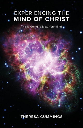 Experiencing the Mind of Christ