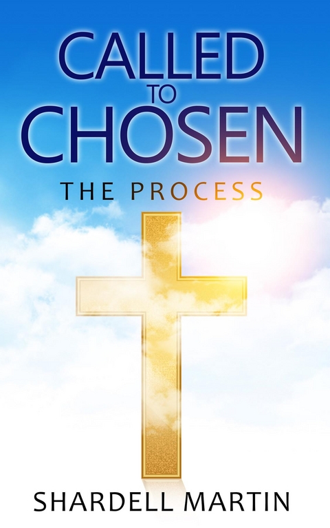 Called To Chosen - Shardell Martin