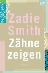 Z&auml;hne zeigen - Zadie Smith