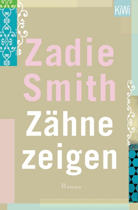 Z&auml;hne zeigen - Zadie Smith