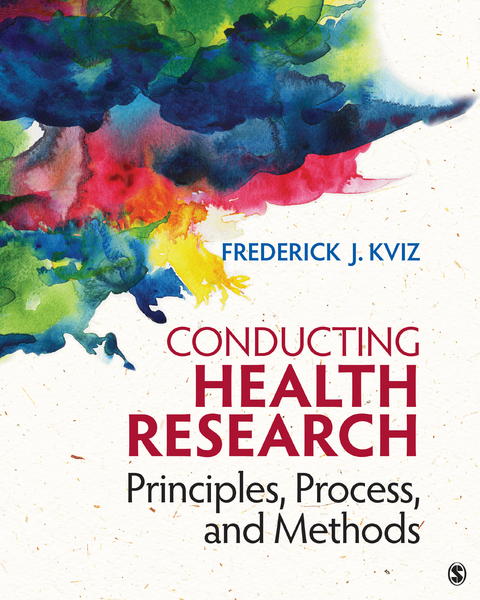 Conducting Health Research - Frederick J. Kviz
