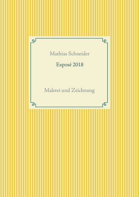 Expos&eacute; 2018 - Mathias Schneider
